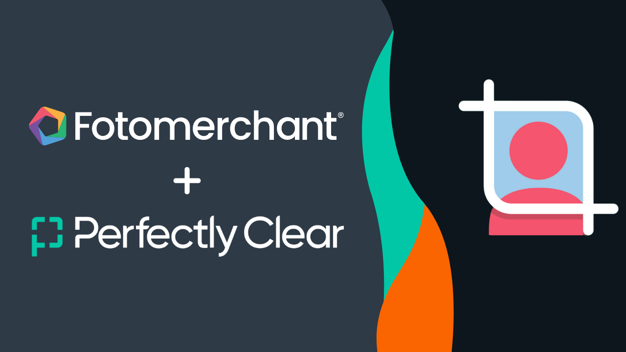 Perfectly Clear is Now Available in Fotomerchant